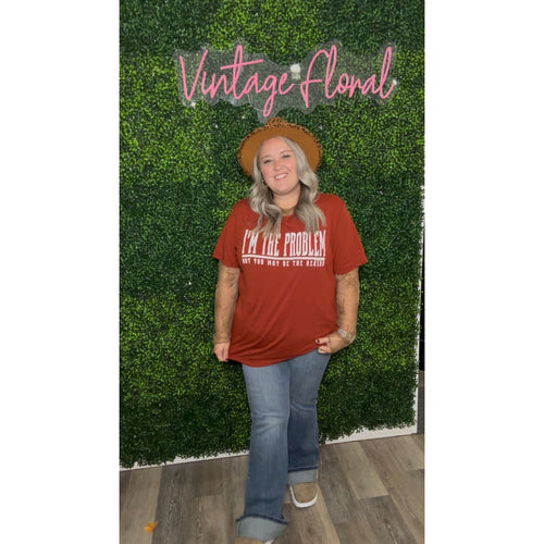 I’m the Problem + { tee }