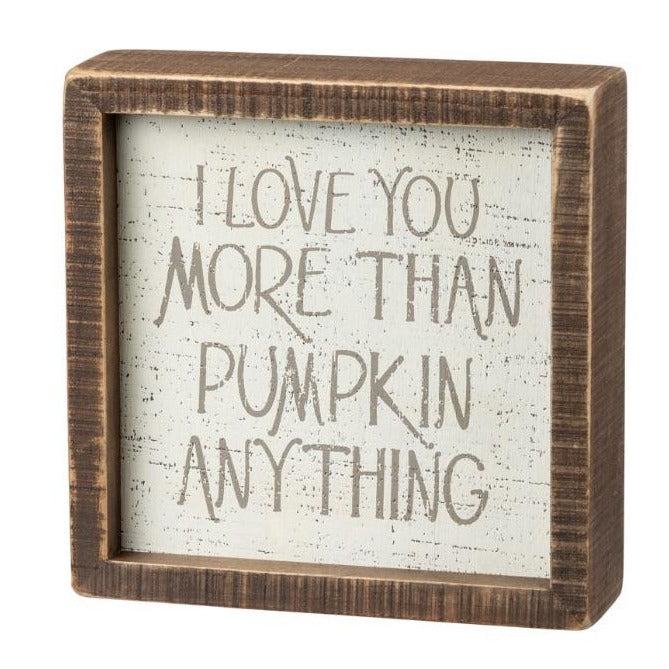 Love You More •Fall Sign•